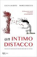 Intimo distacco (Un)