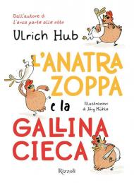 L' anatra zoppa e la gallina cieca