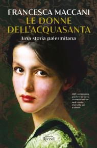 Le donne dell'Acquasanta. Una storia palermitana