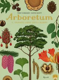 Arboretum. Il grande libro degli alberi