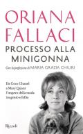 Processo alla minigonna. Da Coco Chanel a Mary Quant l'impero della moda tra genio e follia