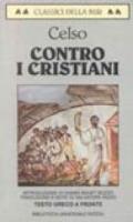 Contro i cristiani-Il discorso di verità