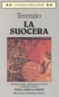 La suocera. Per le Scuole superiori (Classici greci e latini)