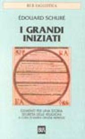 I grandi iniziati. Elementi per una storia segreta delle religioni