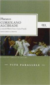 Vite parallele. Coriolano e Alcibiade