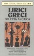 Lirici greci dell'età arcaica. Testo greco a fronte