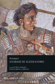 L' anabasi di Alessandro. Testo greco a fronte