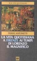 La vita quotidiana a Firenze ai tempi di Lorenzo il Magnifico