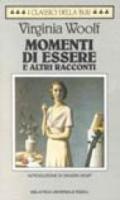 Momenti di essere e altri racconti