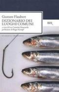 Dizionario dei luoghi comuni. Catalogo delle idee chic