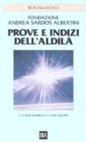 Prove e indizi dell'Aldilà: Il 