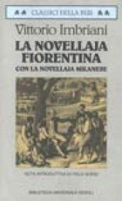 La novellaja fiorentina. Con la novellaja milanese