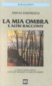 La mia ombra e altri racconti