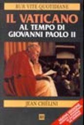 Il Vaticano al tempo di Giovanni Paolo II