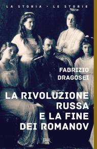 La rivoluzione russa e la fine dei Romanov