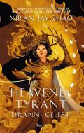 Heavenly Tyrant. Tiranni celesti