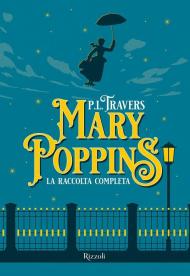 Mary Poppins. La raccolta completa