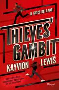 Thieves' gambit. Il gioco dei ladri