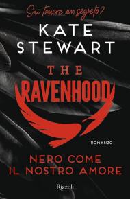 Nero come il nostro amore. The Ravenhood