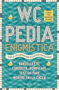 WCpedia Enigmistica. Barzellette, curiosità, rompicapi, test da fare mentre fai la cacca