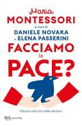 Facciamo la pace? Educare alla cura delle relazioni