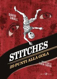 Stitches. Ventinove punti alla gola