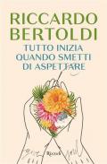 Tutto inizia quando smetti di aspettare