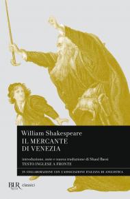 Il mercante di Venezia. Testo inglese a fronte