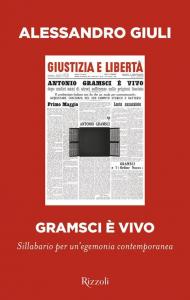 Gramsci è vivo