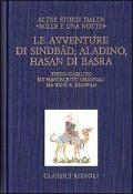 Le avventure di Sindbâd, Aladino, Hasan di Basra. Altre storie dalle «Mille e una notte»