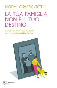 La tua famiglia non è il tuo destino