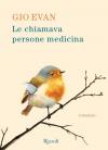 Le chiamava persone medicina