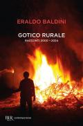 Gotico rurale. Racconti 2000-2024. Ediz. ampliata