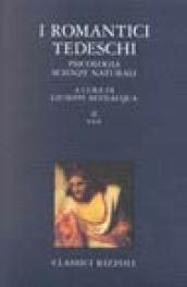 I romantici tedeschi. 3.Filosofia, politica, storia, religione (2 vol.)