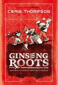 Ginseng Roots. Ediz. integrale