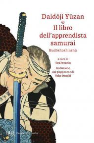 Il libro dell'apprendista samurai. Budoshoshinshu