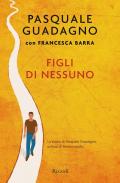 Figli di nessuno. La storia di Pasquale Guadagno, orfano di femminicidio