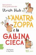 L'anatra zoppa e la gallina cieca