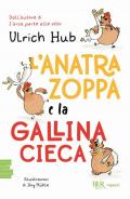 L'anatra zoppa e la gallina cieca