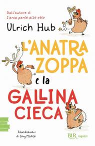 L'anatra zoppa e la gallina cieca