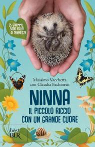 Ninna. Il piccolo riccio con un grande cuore