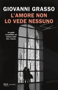 L'amore non lo vede nessuno