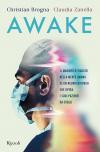 Awake. Il magnifico viaggio nella mente umana di un neurochirurgo che opera i suoi pazienti da svegli
