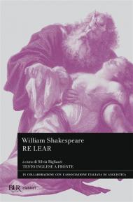 Re Lear. Testo inglese a fronte