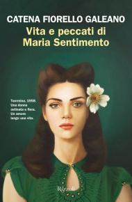 Vita e peccati di Maria Sentimento