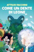 Come un dente di leone