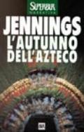 Autunno dell'azteco (L')