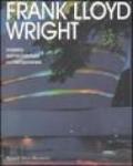 Frank Lloyd Wright. Maestro dell'architettura contemporanea