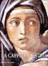 La Cappella Sistina. Il restauro degli affreschi di Michelangelo. Ediz. illustrata