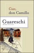 Ciao, Don Camillo: Le opere di Giovannino Guareschi #6